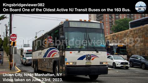 On Board One Of The Oldest Active Nj Transit Buses On The 163 Bus To