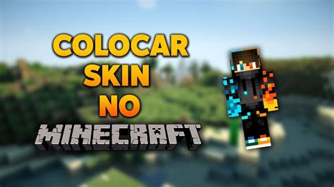 Como Colocar Skins No Minecraft Pirata Youtube