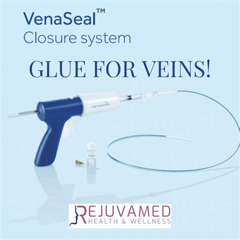 Venaseal Its Glue For Veins Rejuvamed Skin Clinic