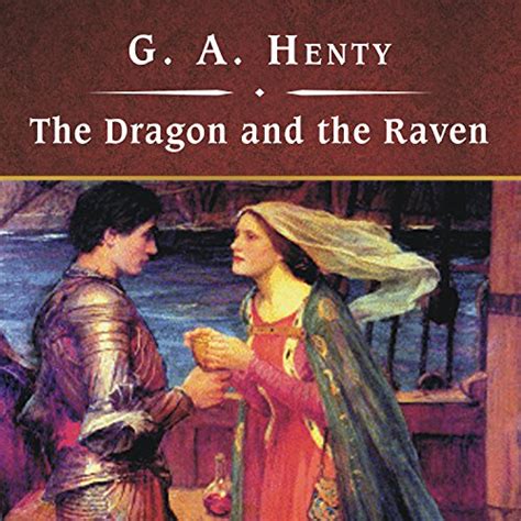The Dragon And The Raven Audio Download Ga Henty John Bolen