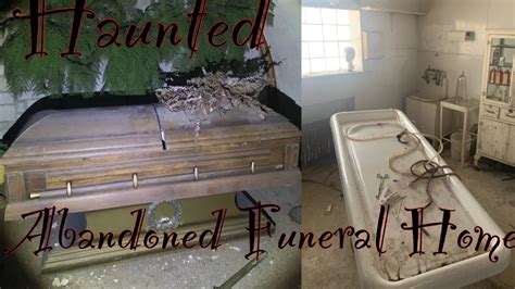 Exploring A Haunted Abandoned Funeral Home Youtube