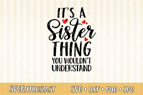 Its A Sister Thing You Wouldnt Understand Svg Cut File