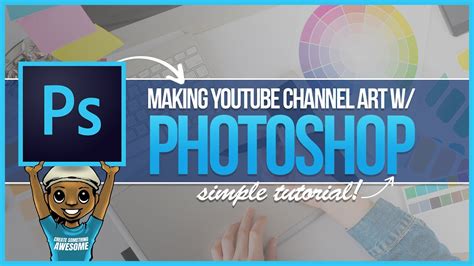 How To Make Youtube Channel Art From Scratch Photoshop