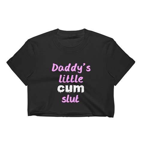 Daddys Little Cum Slut Crop Top Shirt Ddlg Tshirt Mdlb Etsy