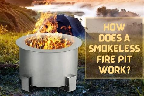How Does A Perfect Smokeless Fire Pit Work Fireplace Fact