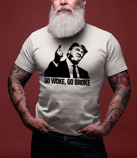 Go Woke Go Broke Donald Trump America President Graphic T Shirt