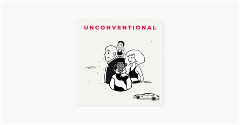 ‎unconventional On Apple Podcasts