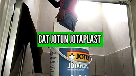 Review Cat Jotun Jotaplast Pengecatan Interior Youtube