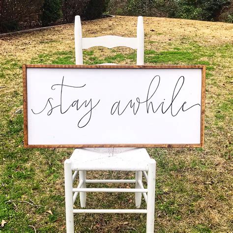 Stay Awhile Sign Stay Awhile Stay Awhile Signs Wood Signs Custom