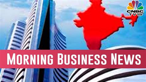 Today Morning Business News Headlines March 20 2019 Youtube