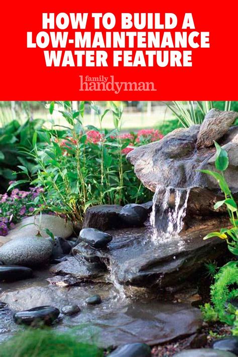 How To Build A Low Maintenance Water Feature Backyard Water Fountains