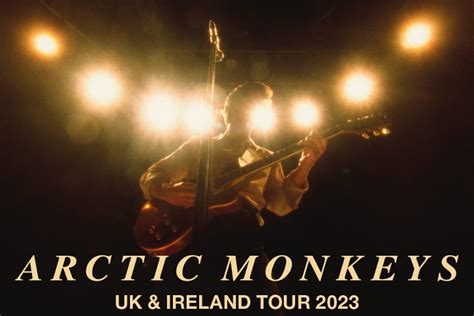 Arctic Monkeys Add 2022 2023 Tour Dates Ticket Presale On Sale Info