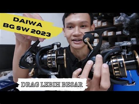 SERI DAIWA BG TERBARU DAIWA BG SW 2023 Daiwabgsw Daiwabg YouTube