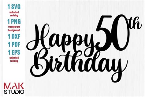 Happy 50th birthday cake topper svg, Happy birthday cake topper svg