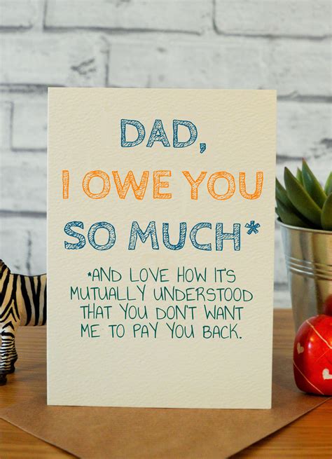 Owe Dad Dad Birthday Card Funny Dad Birthday Cards Funny Fathers