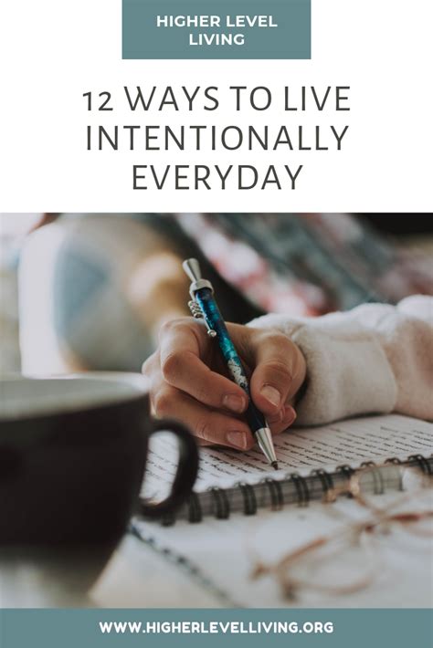 12 Ways To Live Intentionally Every Single Day Intentional Living