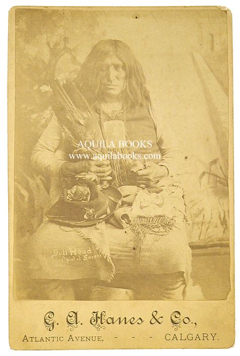 Aquila Books Historic Photos Bull Head Chief Of Sarcee By G A Hanes