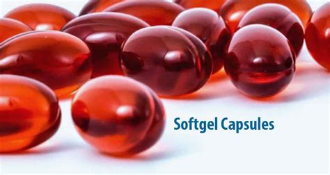 Soft Gelatin Capsules (Softgel): Formulation and Manufacturing Considerations