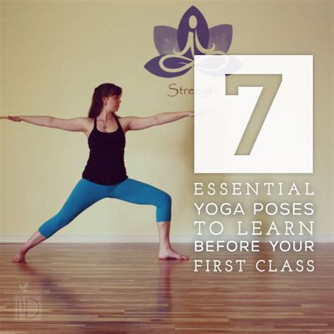 Seven Essential Yoga Poses To Learn Before Your First Class Essential