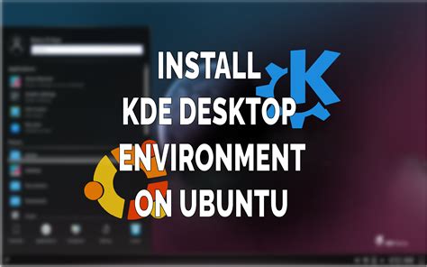 How To Install Kde Desktop Environment On Ubuntu 2004 Techsphinx