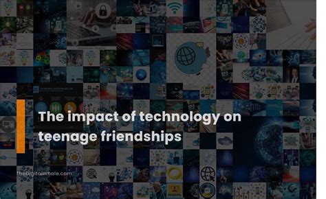 The Impact Of Technology On Teenage Friendships Technology Article