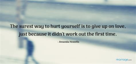 Hurt Quotes The Surest Way To Hurt Yourself Is To Give Up On