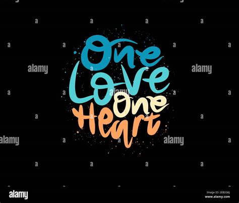 One Love One Heart Lettering Text On Black Background In Vector
