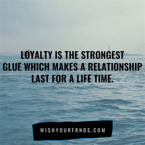90 Best Loyalty Quotes | Loyalty Quotes Images - Wish Your Friends