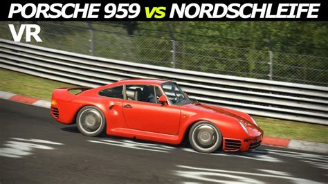 Porsche 959 Nordschleife Hot Lap ASSETTO CORSA YouTube