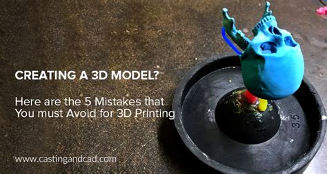 Creating A 3d Model Here Are The 5 Mistakes That You Must Avoid For 3d