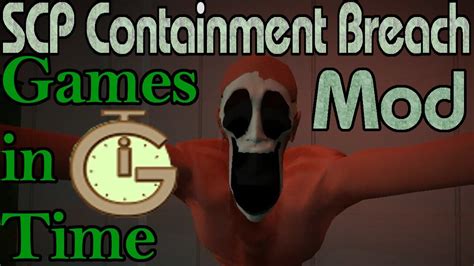 Scp Containment Breach Games In Time Fun Mod Youtube