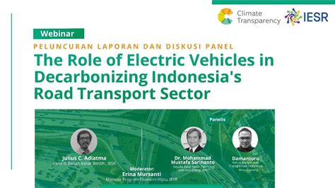 Webinar The Role of Electric Vehicle in Decarbonizing Indonesia's Road