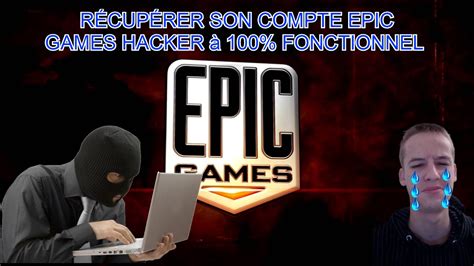 Comment R Cup Rer Son Compte Epic Games A Fonctionnel Hack Ou Adresse Email Perdu Youtube