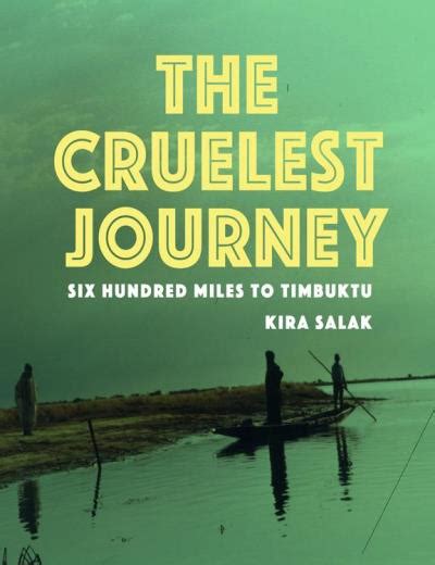 The Cruelest Journey Six Hundred Miles To Timbuktu Ebook Epub