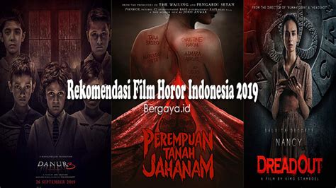 10 Rekomendasi Film Horor Indonesia 2019 Yang Wajib Ditonton