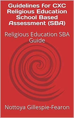 Guidelines For Cxc Religious Education School Based Assessment Sba