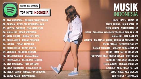 Lagu Viral Saat Ini Lagu Pop Indonesia Terbaru Tiktok Viral