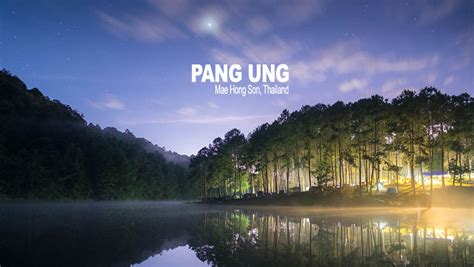 Pang Ung Mae Hong Son The Most Romantic Destination In Thailand