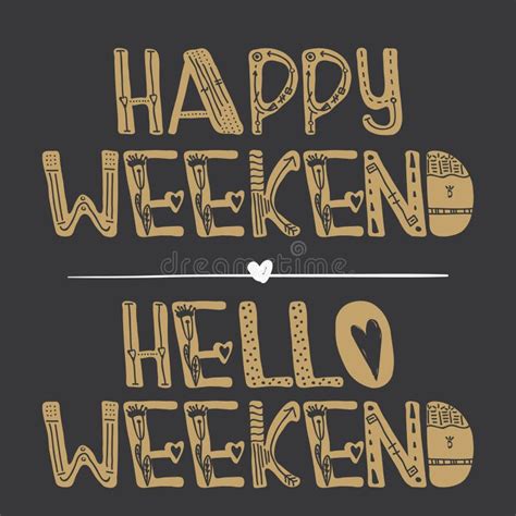 Hello Weekend Happy Weekend Motivational Quotes Sweet Cute