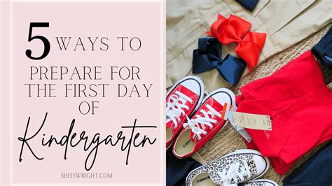 5 Ways To Prepare For The First Day Of Kindergarten Shes Wright