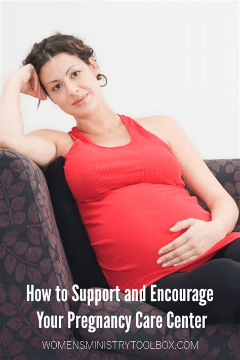 How To Support And Encourage Your Pregnancy Care Center Womens