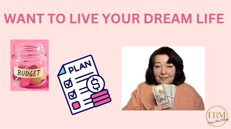 Why Budget Can It Help Me Live My Dream Life Youtube