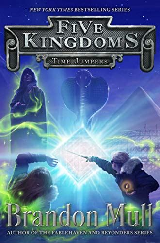 Time Jumpers Five Kingdoms Book 5 Ebook Mull Brandon