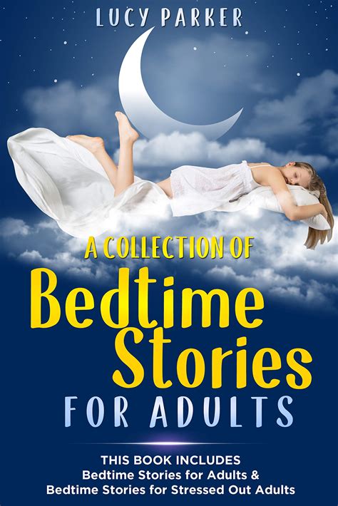A Collection Of Bedtime Stories For Adults This Book Includes Bedtime Stories For Adults