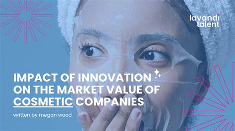 Impact Of Innovation On The Market Value Of Cosmetic Companies