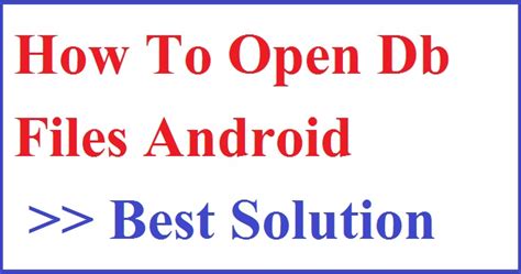 How To Open Db File On Android Trendsmoon