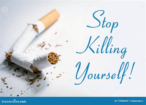 Stop Killing Yourself Smoking Reminder With Broken Cigarette In