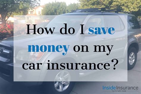 How Do I Save Money On My Car Insurance Inside Insurance