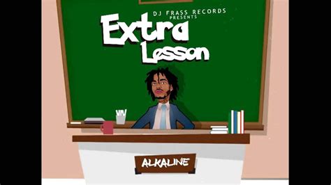 Alkaline Extra Lesson Official Audio Youtube