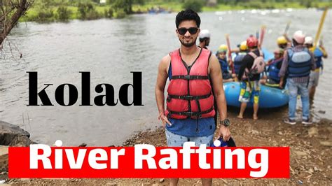 Kolad River Rafting Must Watch My Thrilling Experience Youtube
